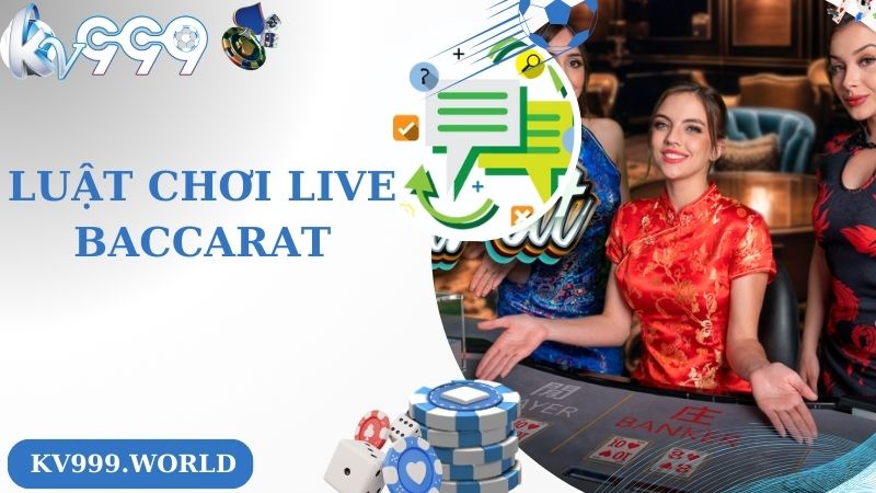 Luật chơi live baccarat  cần biết